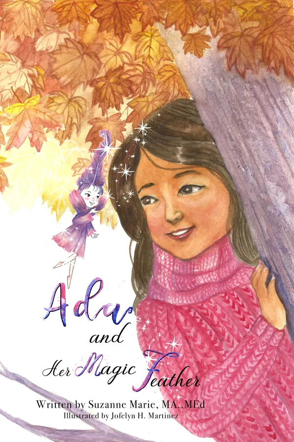 Ada and Her Magic Feather by Suzanne Marie, cover: Ada peeks around a tree under autumn maple leaves while Magic Feather flies beside her